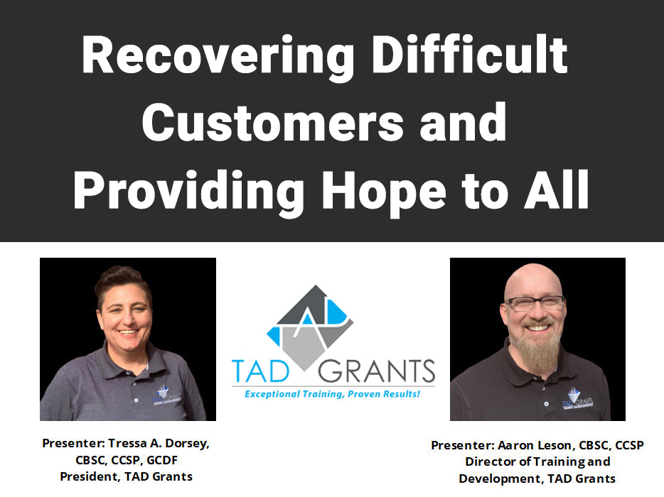 Recovering Difficult Customers and Providing Hope to All